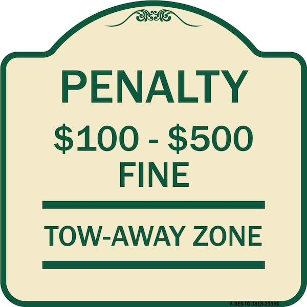 Penalty $100 $500 Fine Tow Away Zone Virginia Handicap Supplementary Alum, 18" x 18", TG-1818-23336